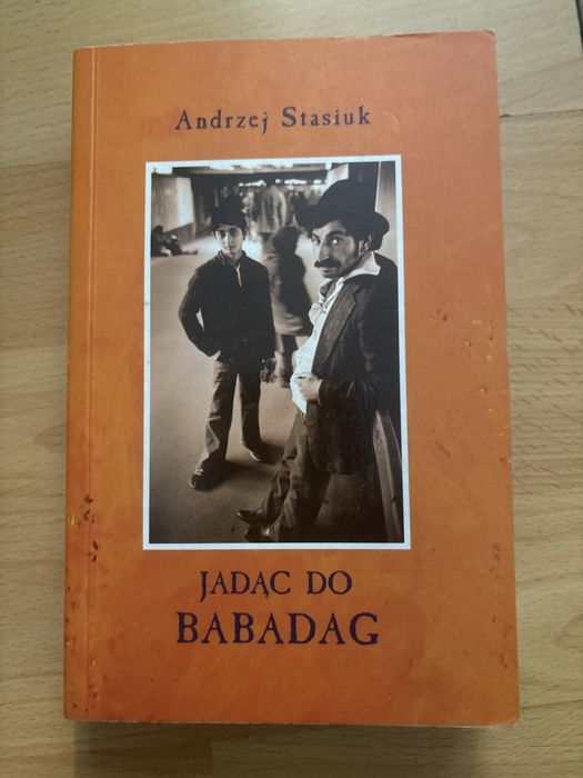 Jadac do Babadag Andrzej Stasiuk