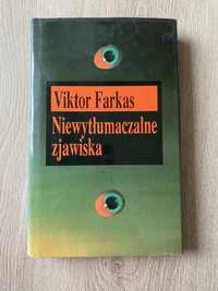 Niewytłumaczalne zjawiska - Viktor Farkas