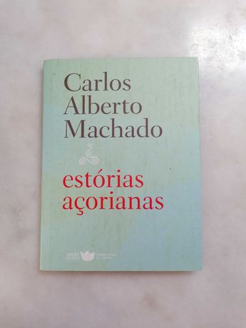 estórias açoreanas - Carlos Alberto Machado