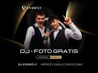 DJ + Fotograf GRATIS – Urodziny, Wesela, Imprezy. Evently