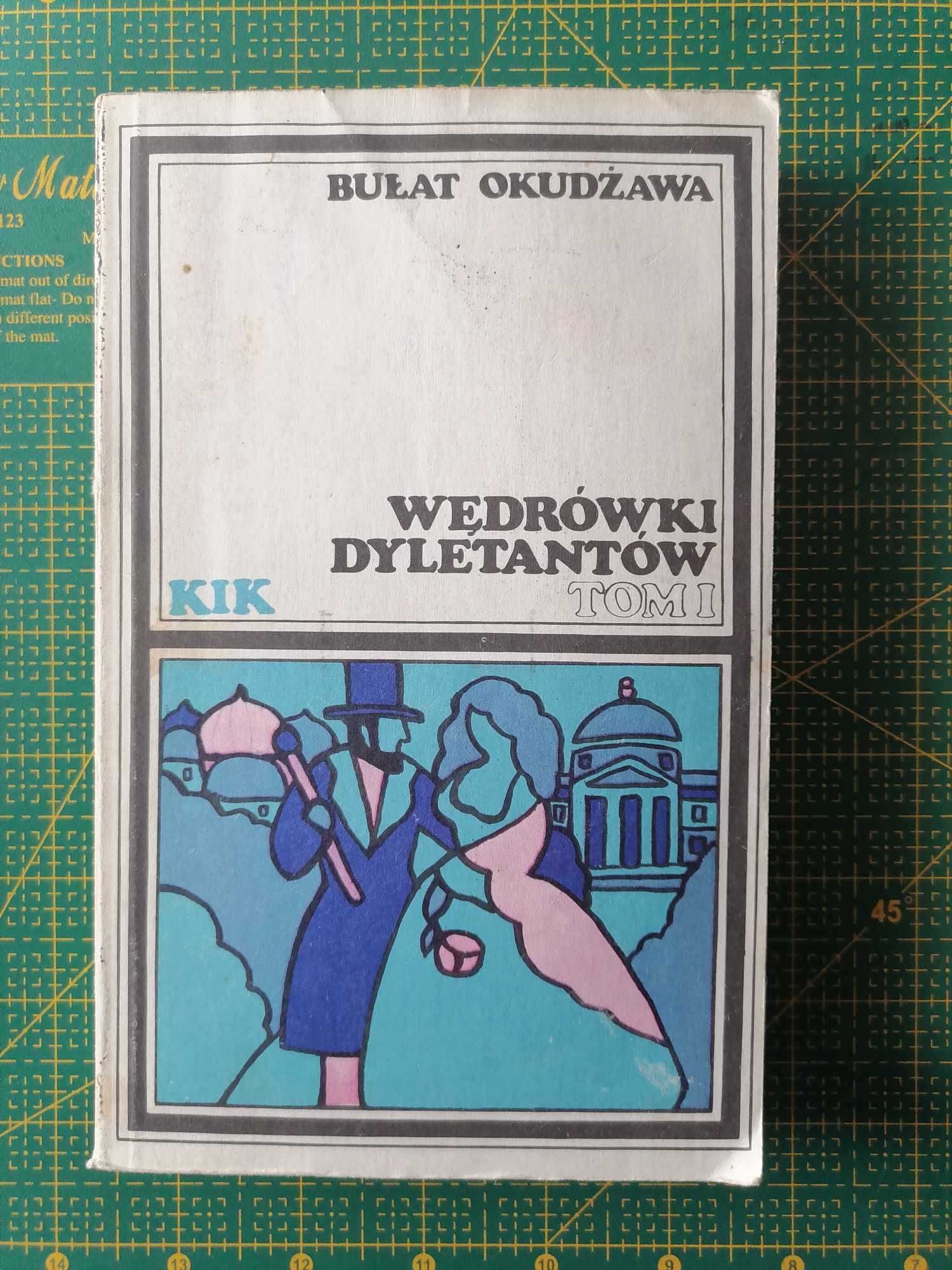 Bułat Okudżawa - Wędrówki dyletantów tom 1 i 2