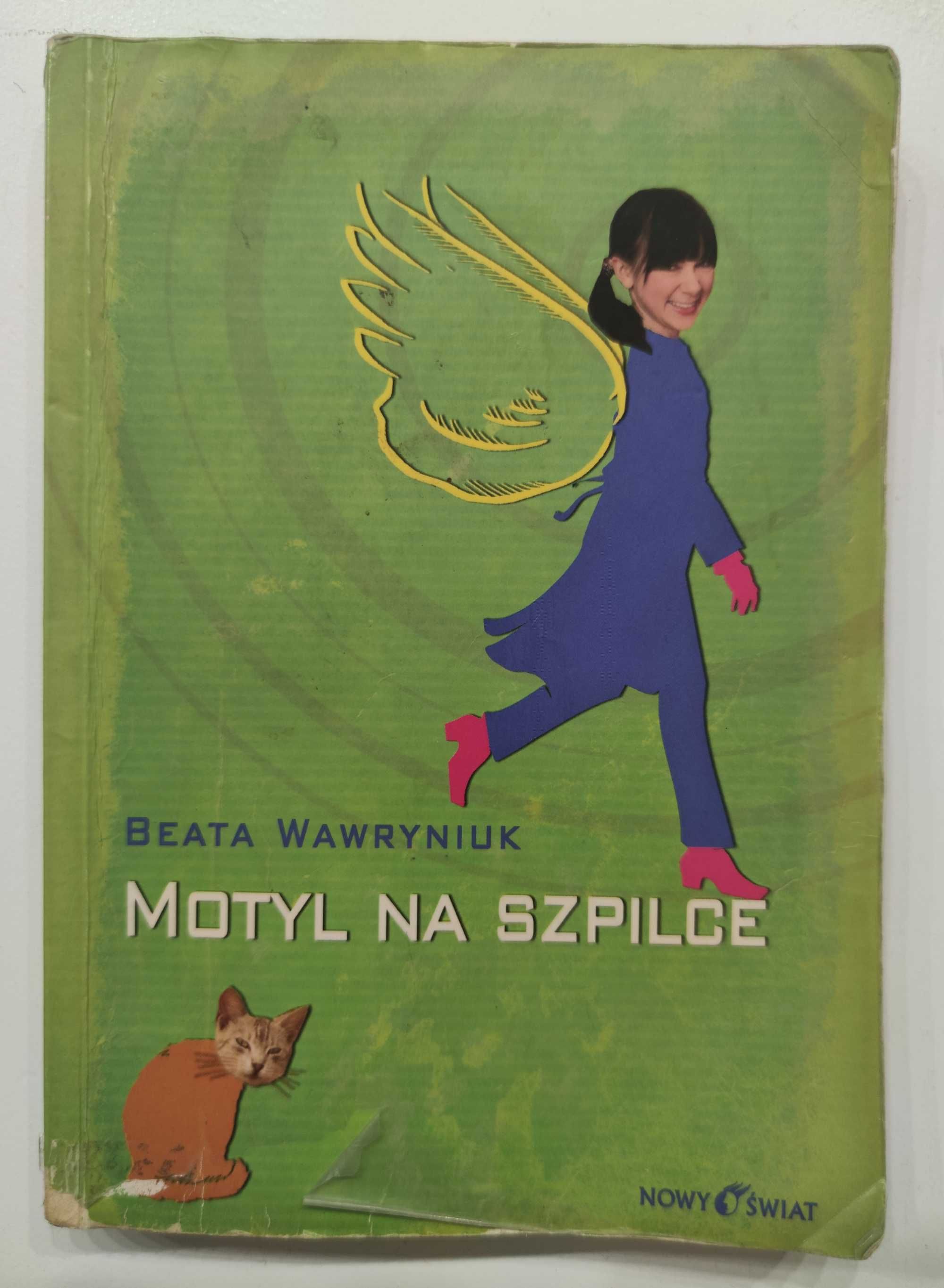 Motyl na szpilce. Beata Wawryniuk