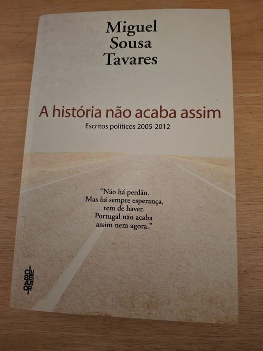 Miguel Sousa Tavares - A história não acaba assim