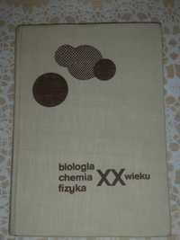 Biologia chemia fizyka XX wieku stara książka PRL 1966