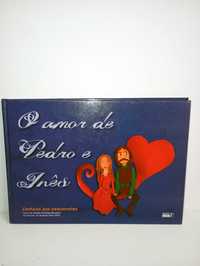 O Amor de Pedro e Inês - Contado aos pequenotes