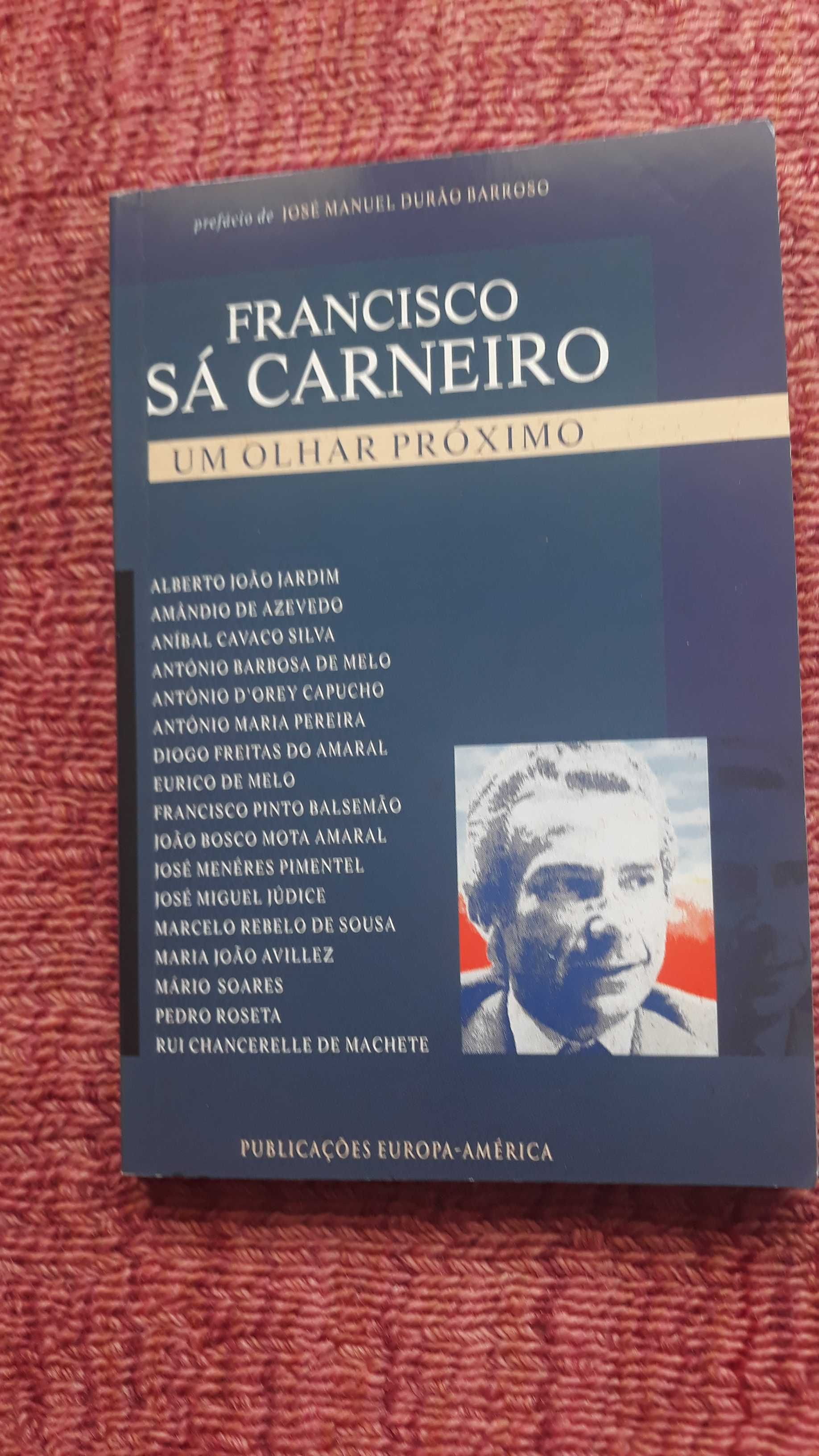 Francisco Sá Carneiro - Um Olhar Próximo