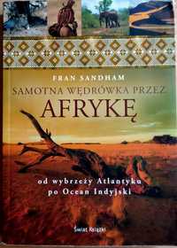 Samotna wędrówka przez Afrykę - Fran Sandham.