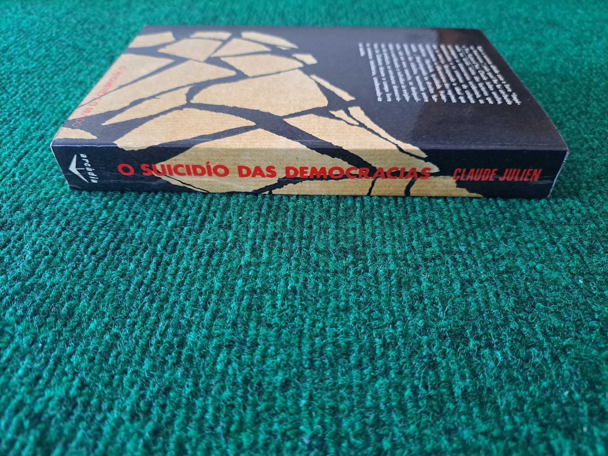 O Suicídio das Democracias - Claude Julien