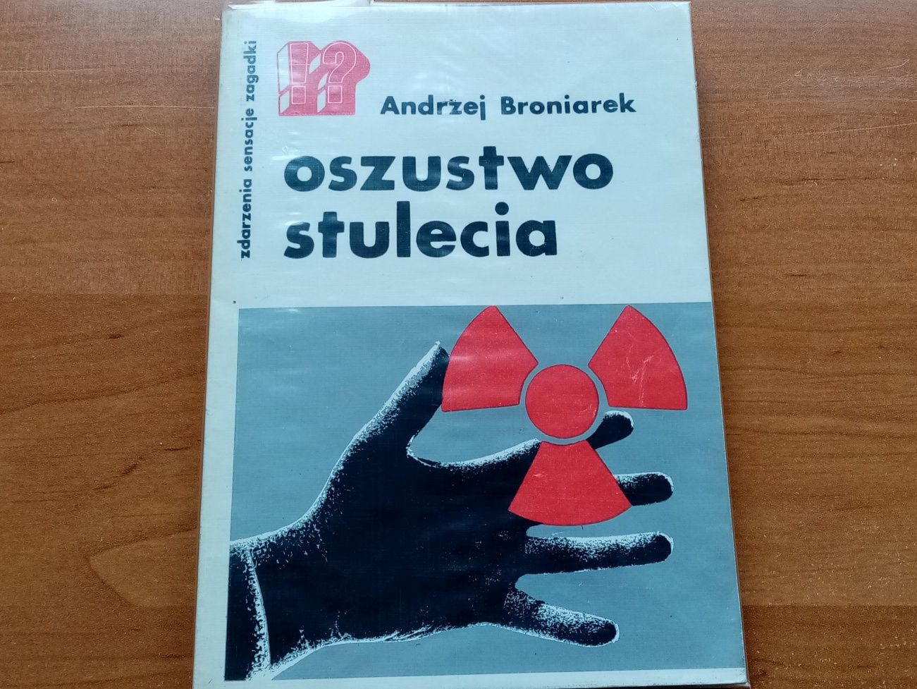 Oszustwo stulecia Izrael broń atomowa Andrzej Broniarek