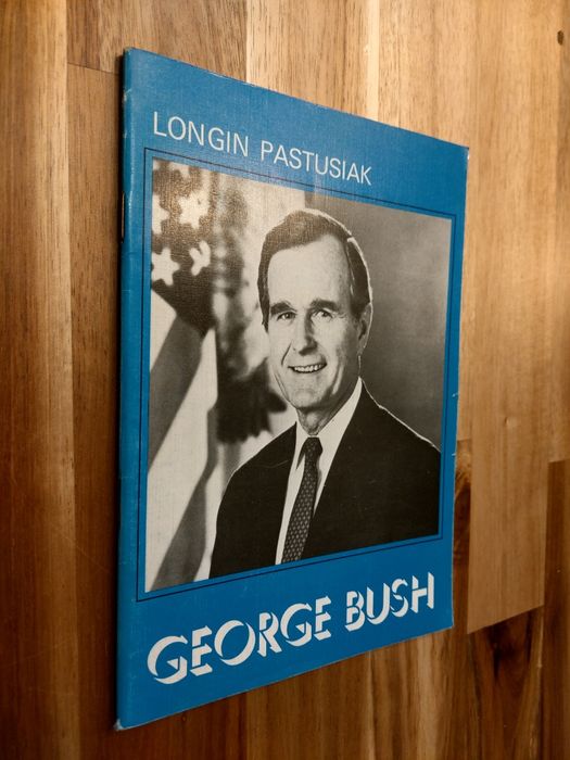 George Bush Longin Pastusiak