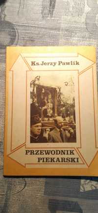 stary przewodnik piekarski ks. Jerzy Pawlik  1984r. Piekary Śląskie