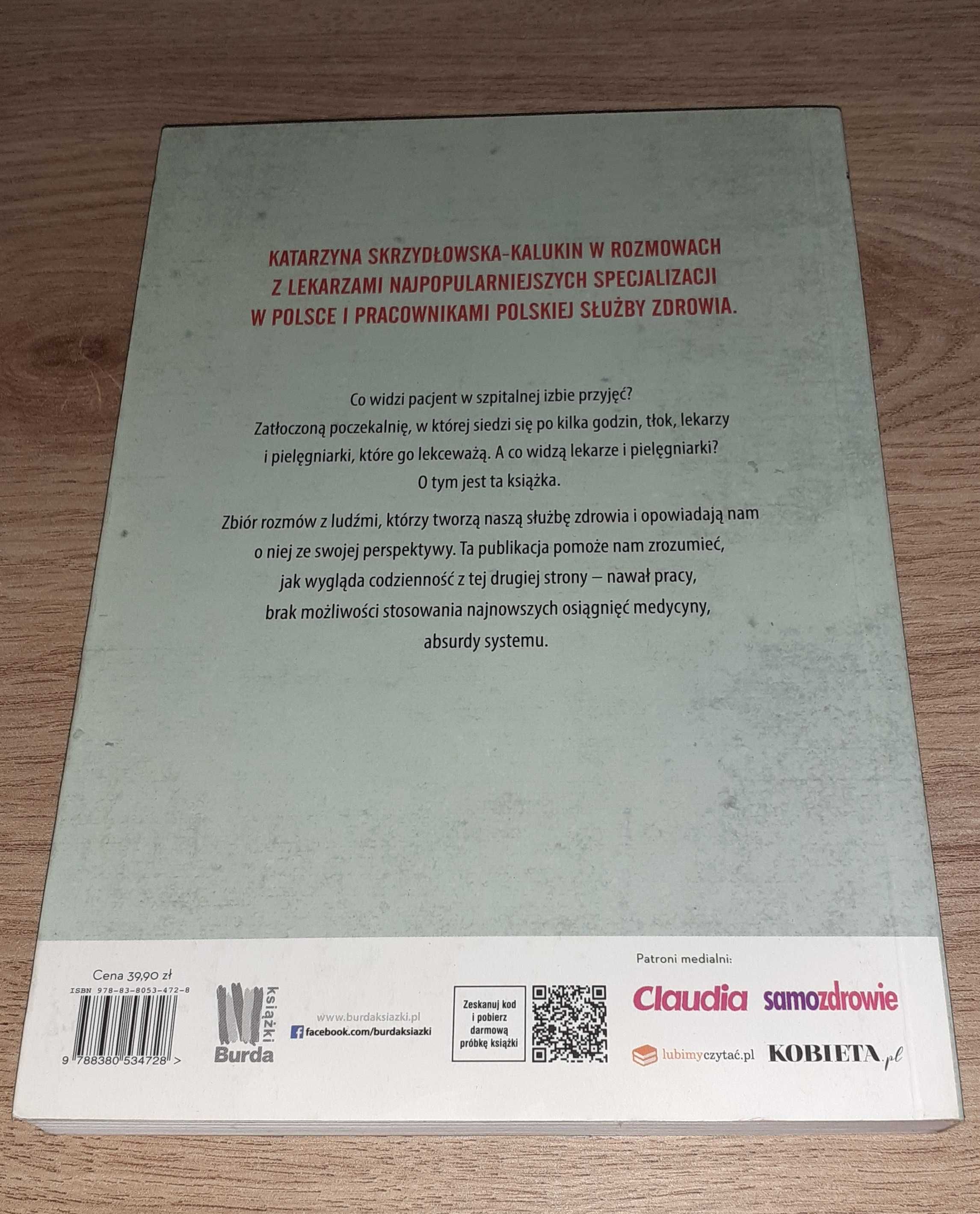 Katarzyna Skrzydłowska-Kalukin Twoje życie w moich rękach. Opowieść o
