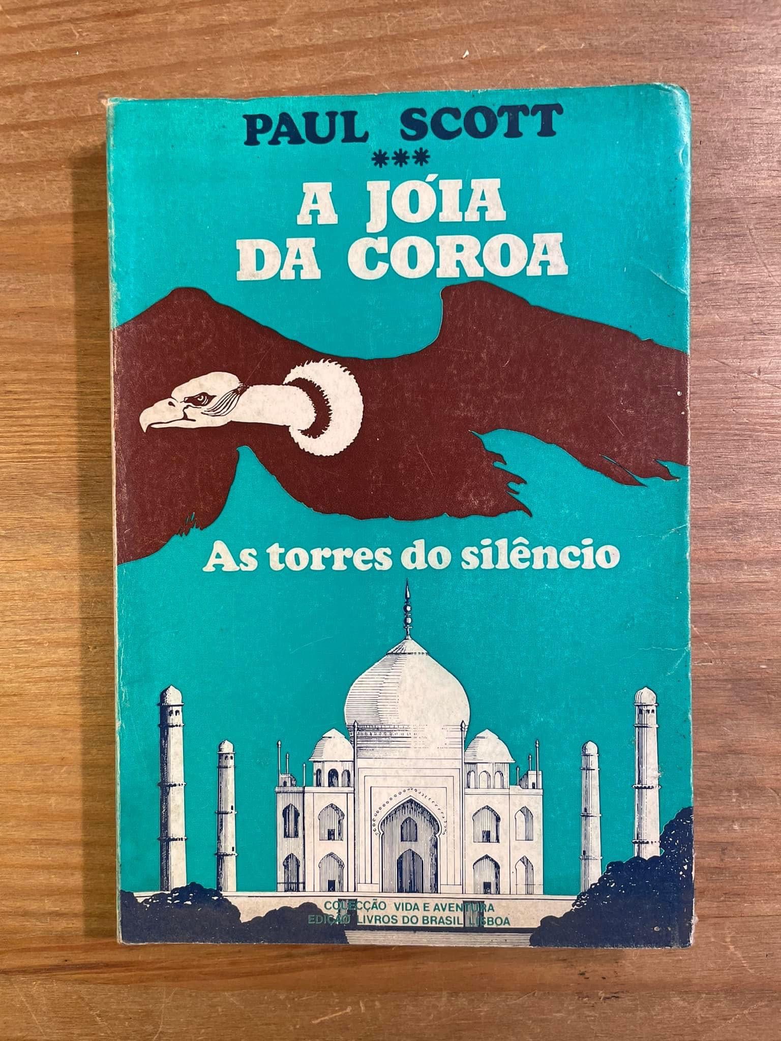 A Jóia da Coroa - As Torres do Silêncio - Paul Scott (portes grátis)