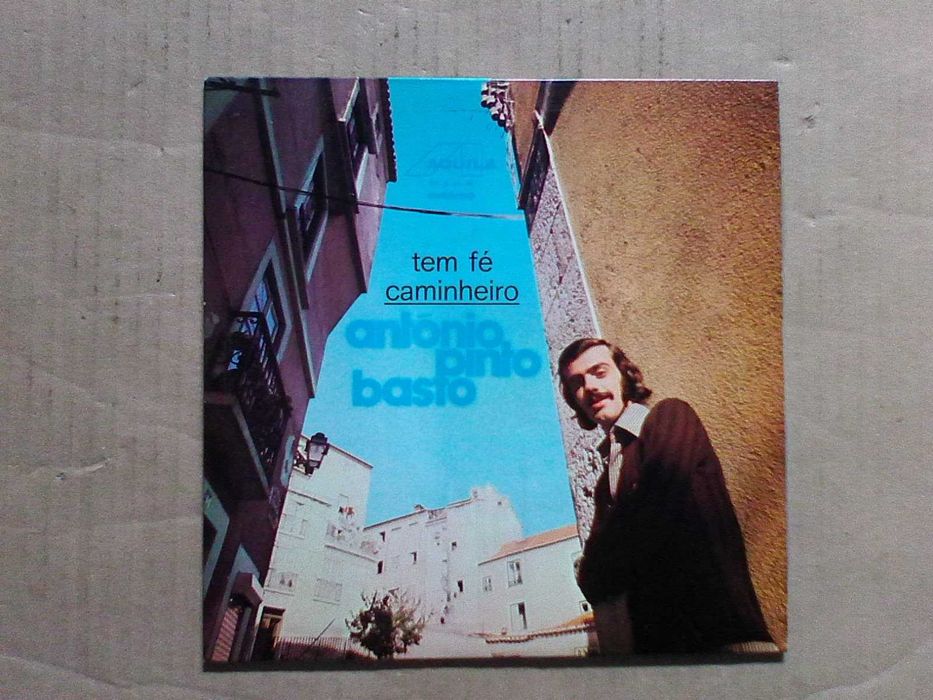 António Pinto Basto – Tem Fé Caminheiro