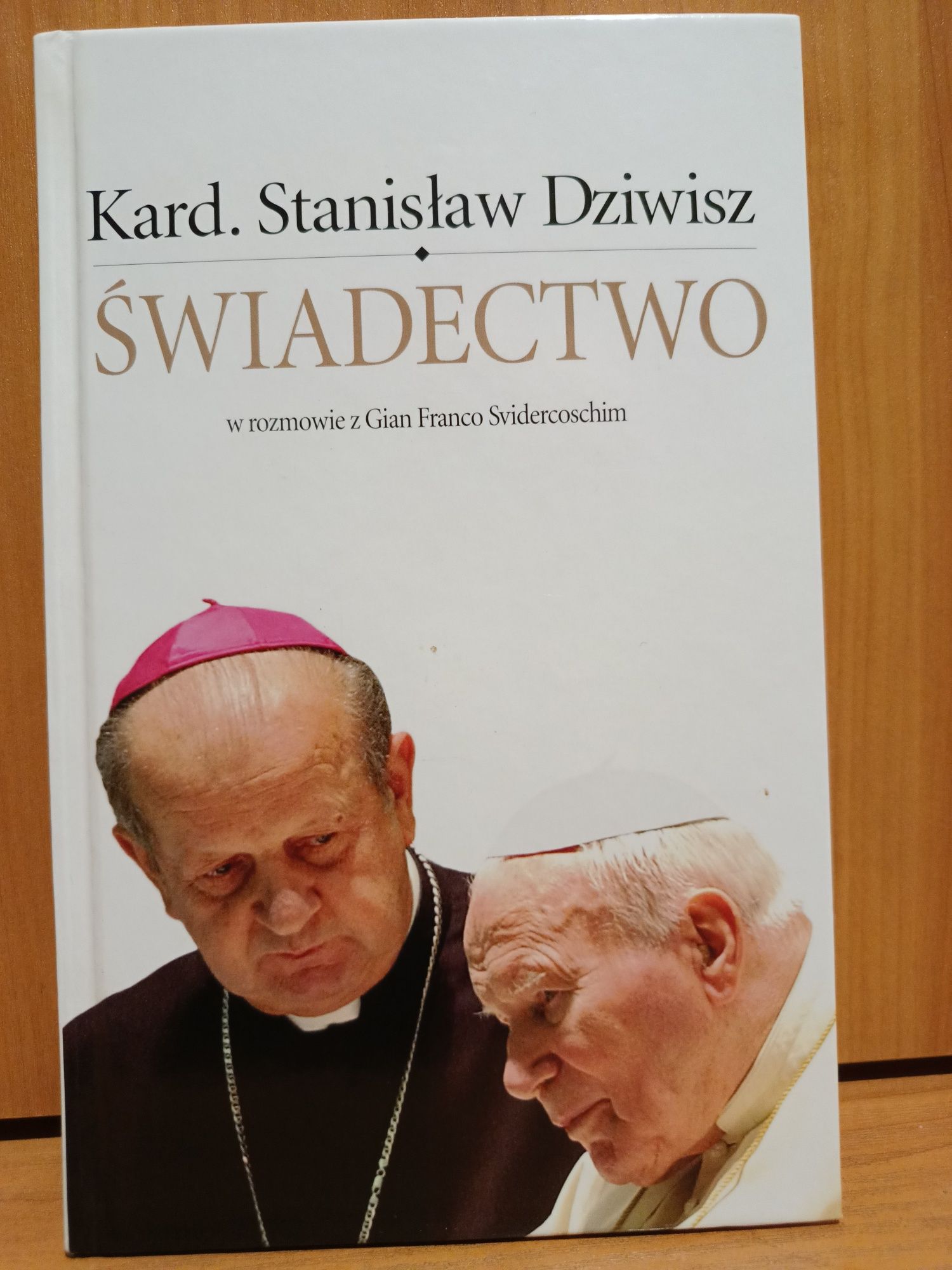 ,,Świadectwo" Kard. Stanisław Dziwisz