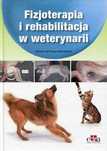 Fizjoterapia I Rehabilitacja W Weterynarii