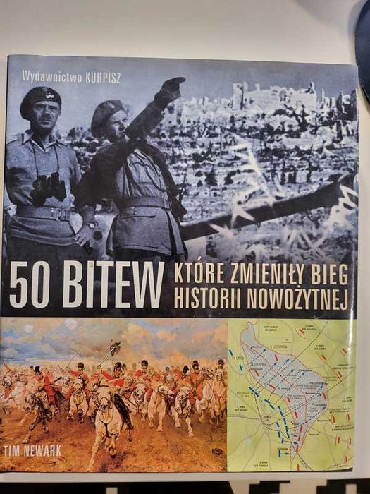 50 bitew które zmieniły bieg historii nowożytnej- Tim Newark