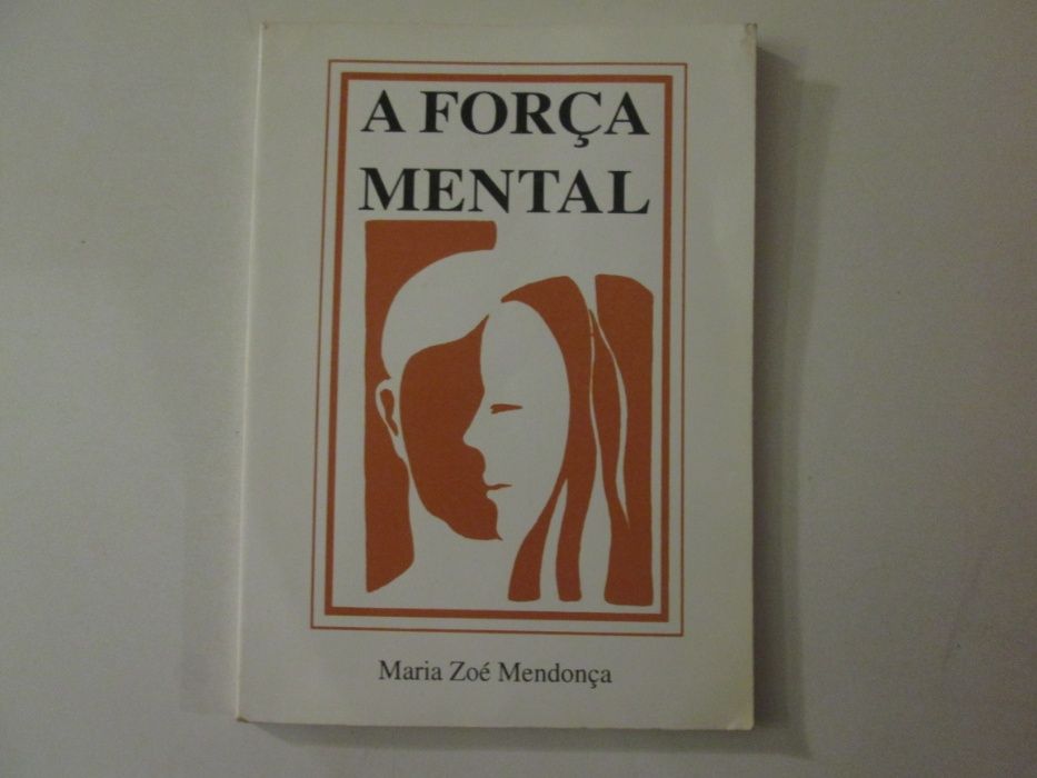 A força mental- Maria Zoé Mendonça