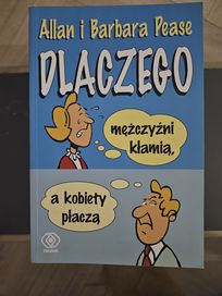 Książka Dlaczego mężczyźni kłamią a kobiety płaczą Allan Barbara Pease