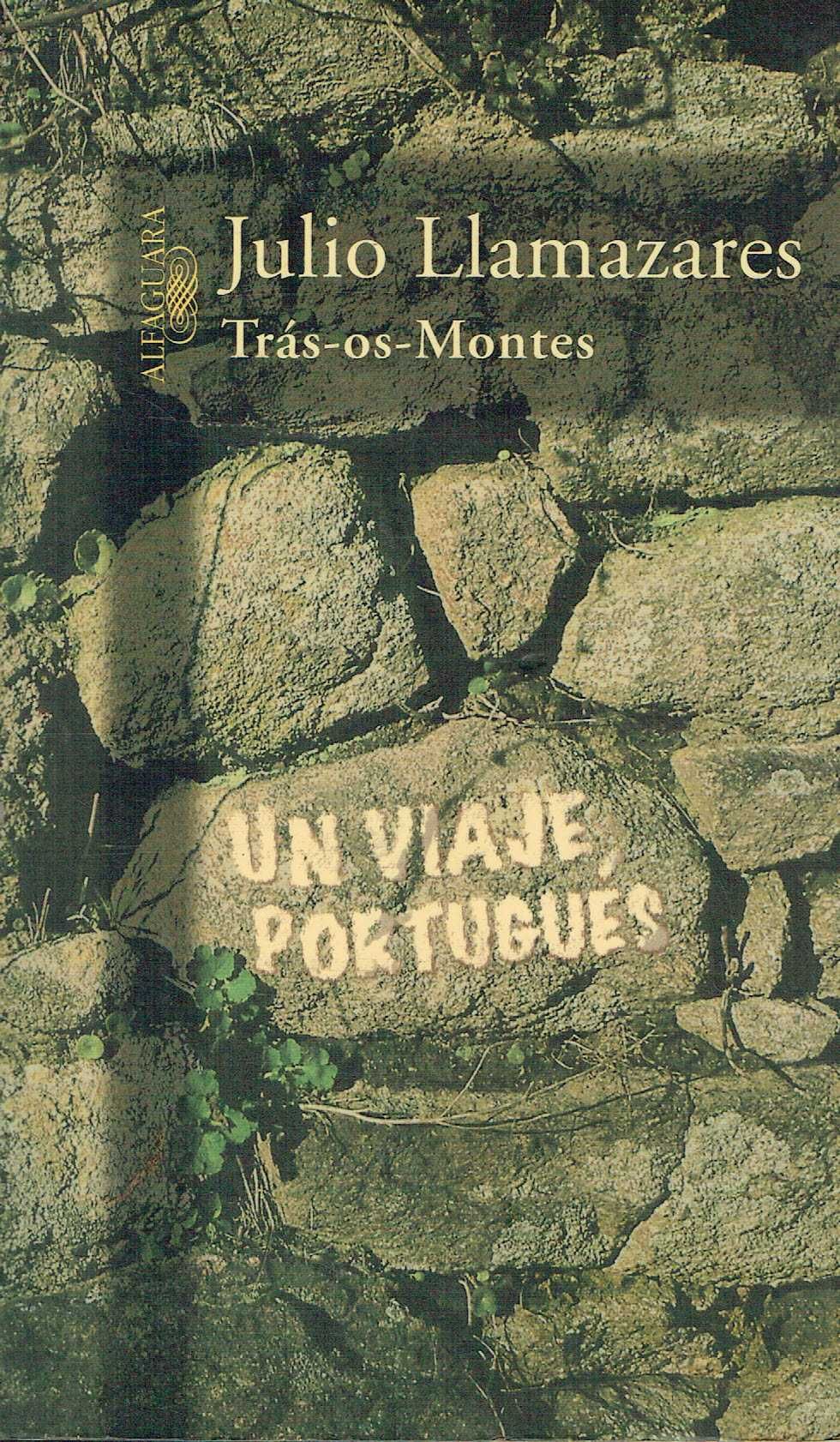 5460

Trás-Os-Montes
de Júlio Llamazares