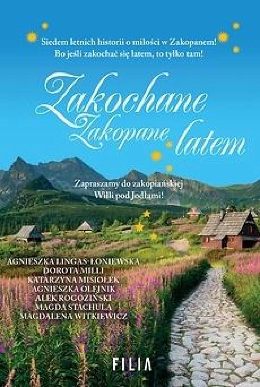 Zakochane Zakopane latem Filia praca zbiorowa Rok wydania: 2021, opraw
