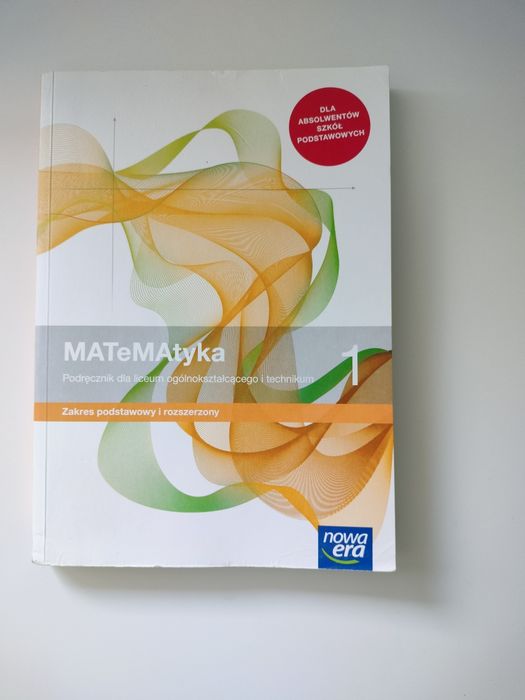 MATeMAtyka 1 zakres podstawowy i rozszerzony - podręcznik do klasy 1