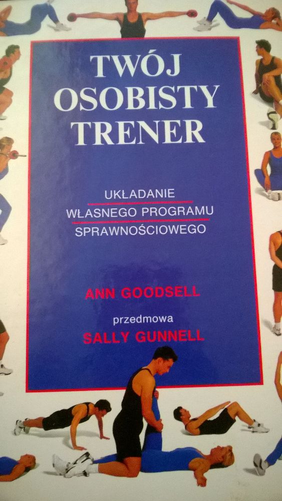Twój Osobisty Trener Ann Goodsell - układanie własnego programu