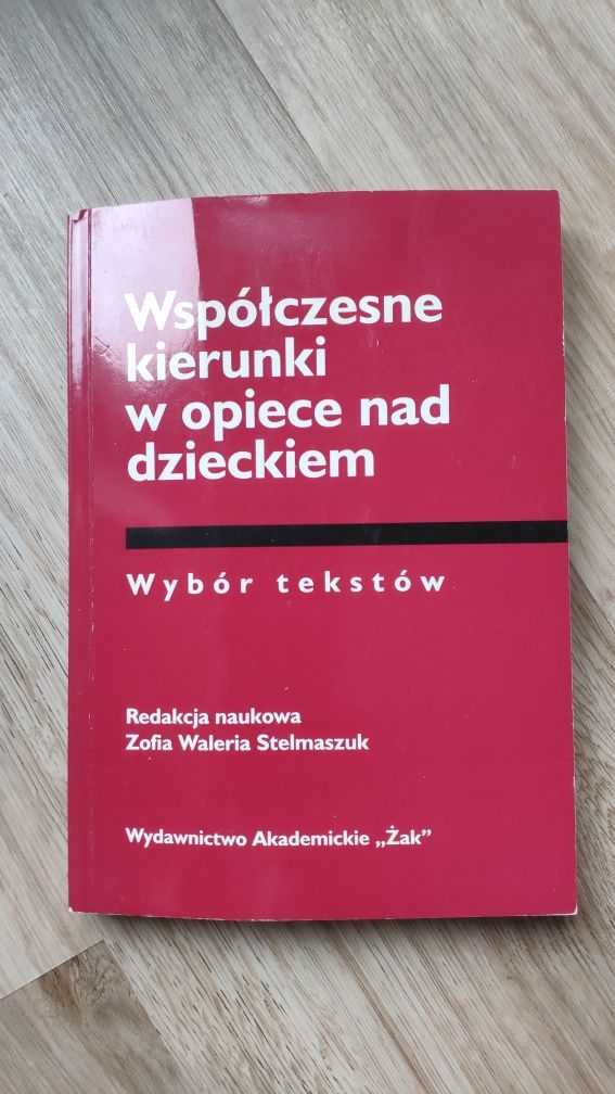 Współczesne kierunki w opiece nad dzieckiem, Stelmaszczuk, 1999