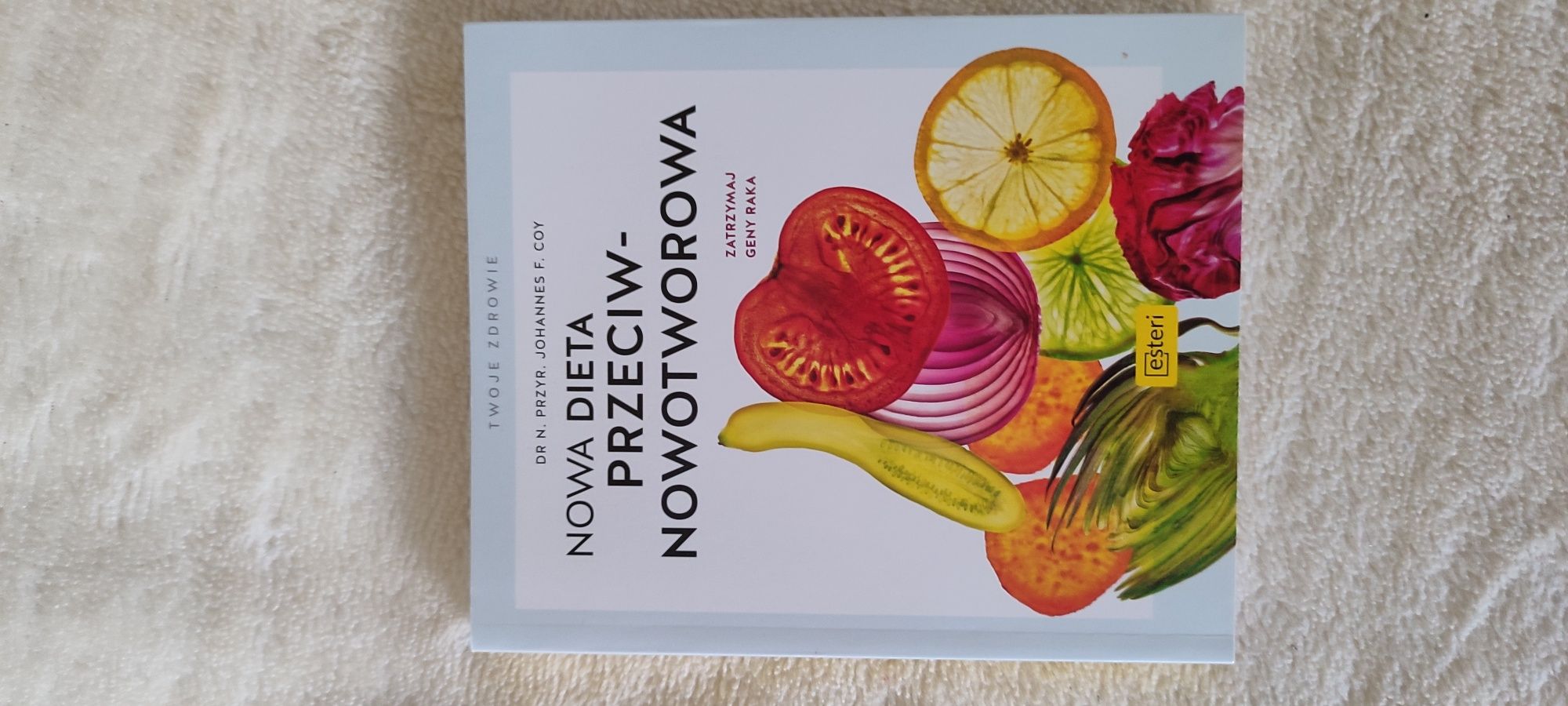 Nowa dieta przeciwnowotworowa dr.Johannes Coy