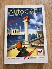 Książka Auto CAD  wersja 12&12PL Andrzej Piokoń
