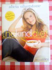 The kind diet - Alicia Silverstone