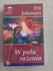 Iris Johansen/W polu rażenia