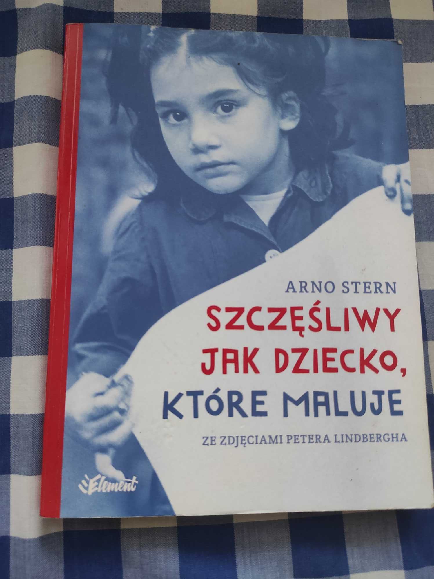 Książka Arno Stern Szczęśliwy jak dziecko, które maluje Lindbergh zdj.