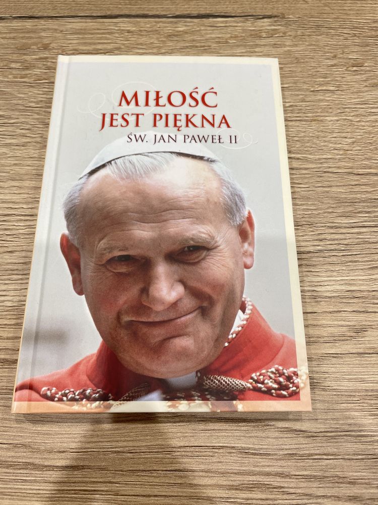 Miłość jest piękna Jan Paweł II