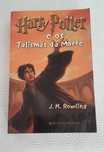 Harry Potter e os Talismãs da Morte, J. K. Rowling, – 1.ª edição, 2007