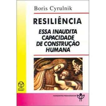 RESILIÊNCIA | Boris Cyrulnik
