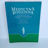 Medycyna rodzinna podręcznik dla studentów UNIKAT