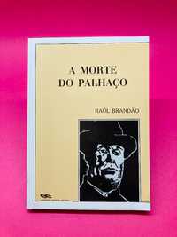 A Morte do Palhaço - Raúl Brandão