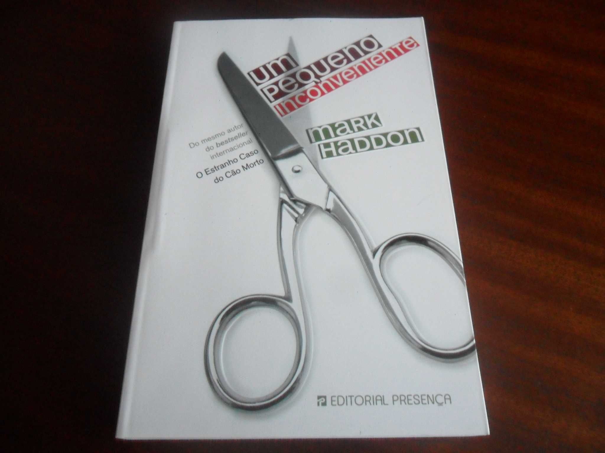 "Um Pequeno Inconveniente" de Mark Haddon - 1ª Edição de 2007