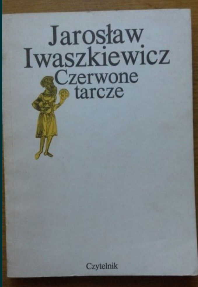 Czerwone tarcze - Jarosław Iwaszkiewicz