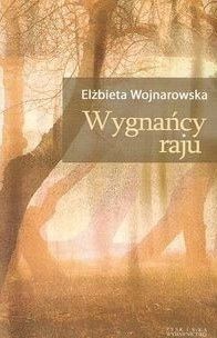 Wygnańcy Raju Elżbieta Wojnarowska