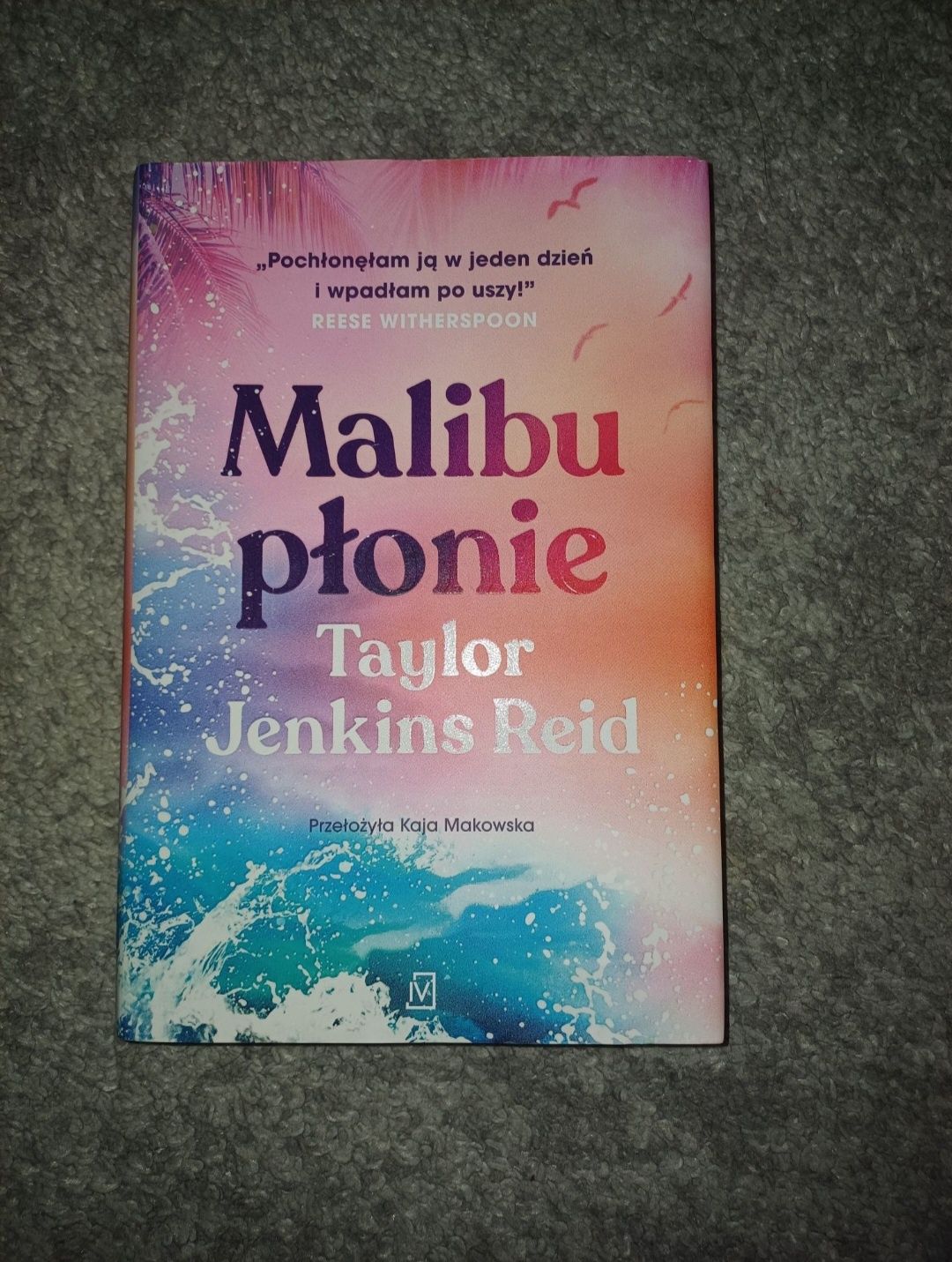 "Malibu płonie" Taylor Jenkins Reid