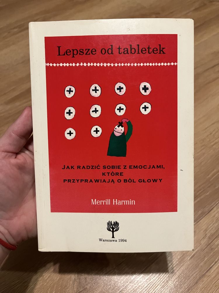 Lepsze od tabletek , Merrill Harmin