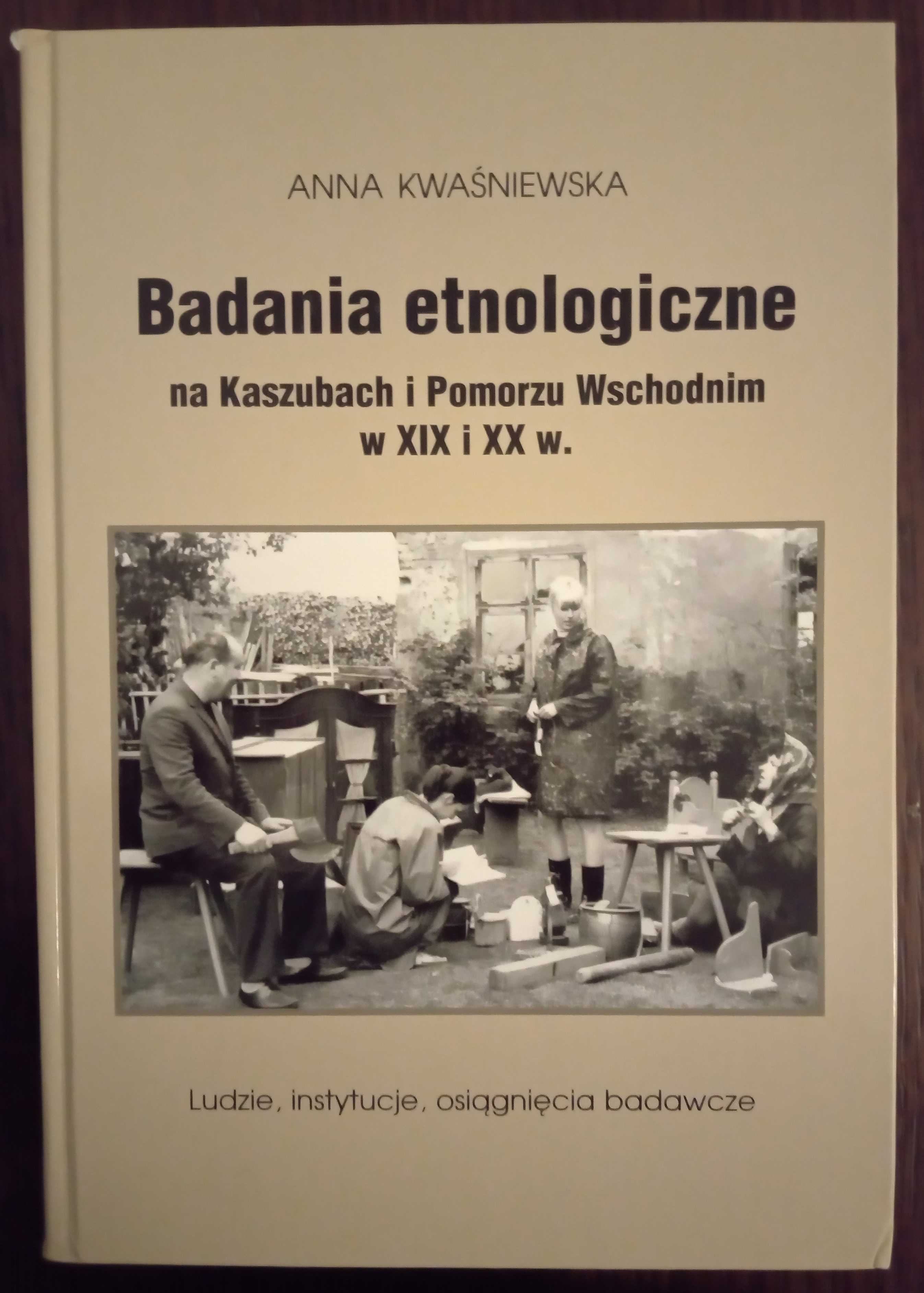 Badania etnologiczne na Kaszubach i Pomorzu Wschodnim w XIX i XX w.