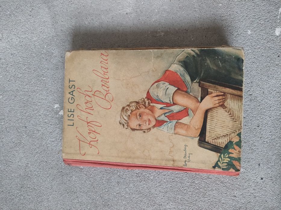 Zabytkowa książka "Kopf hoch, Barbara" – Lise Gast, wydanie przedwojen