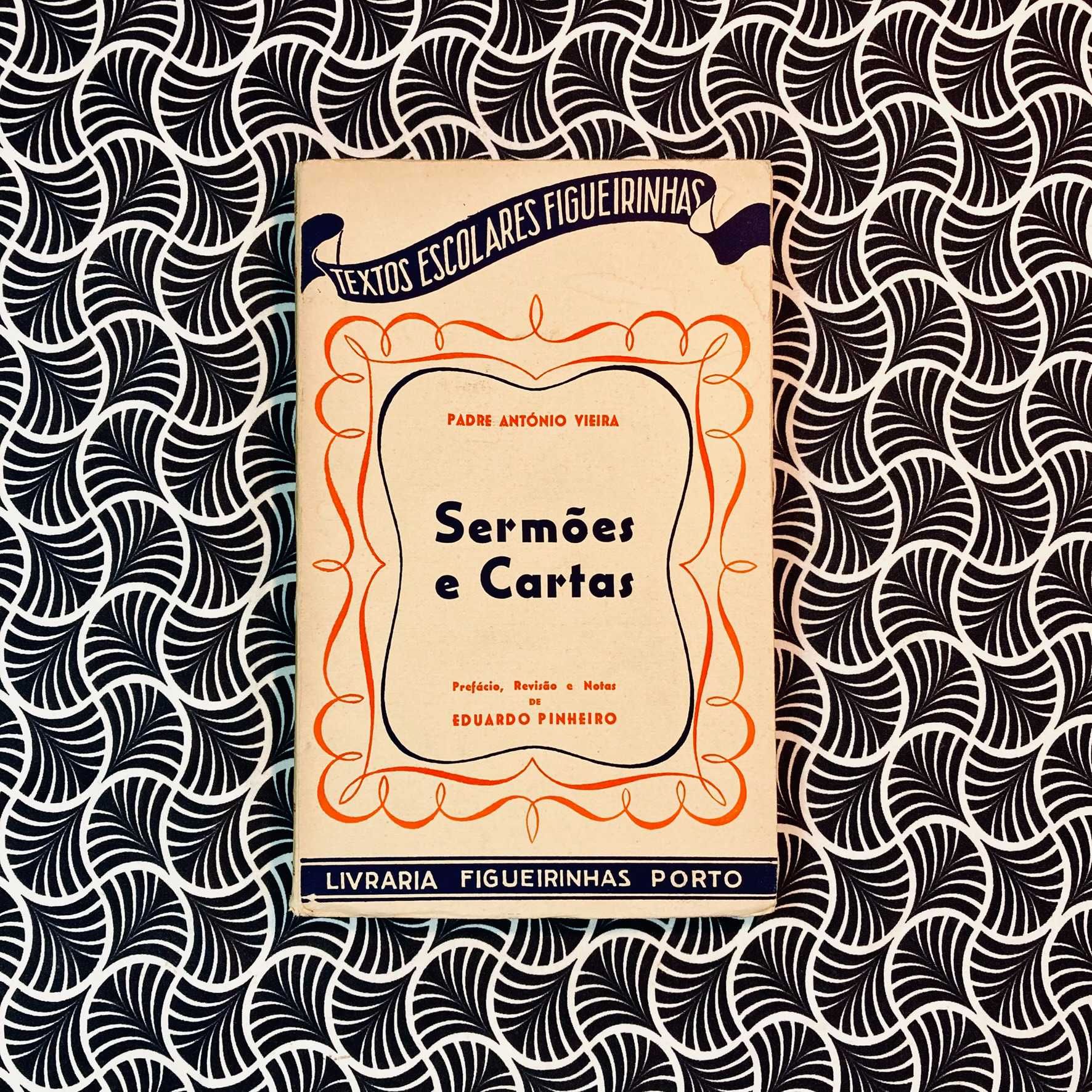 Sermões e Cartas - Padre António Vieira