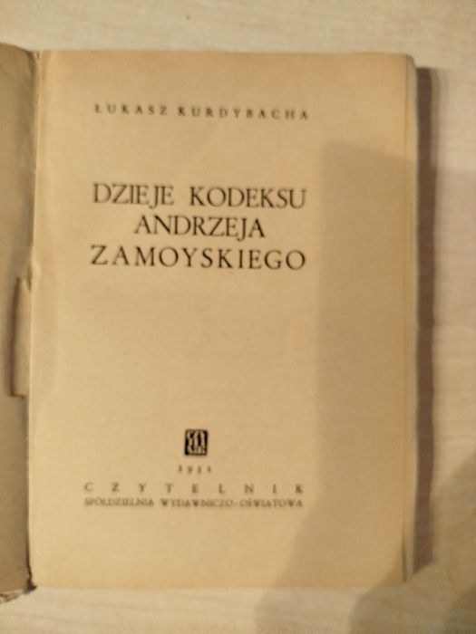 Łukasz Kurdybacha Dzieje kodeksu Andrzeja Zamoyskiego