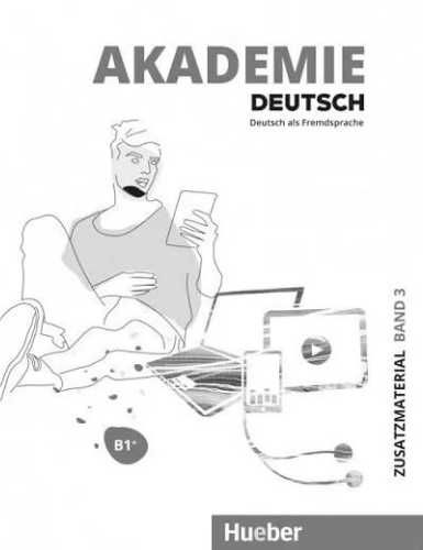 Akademie Deutsch B1+ T.3 materiały dodatkowe - praca zbiorowa