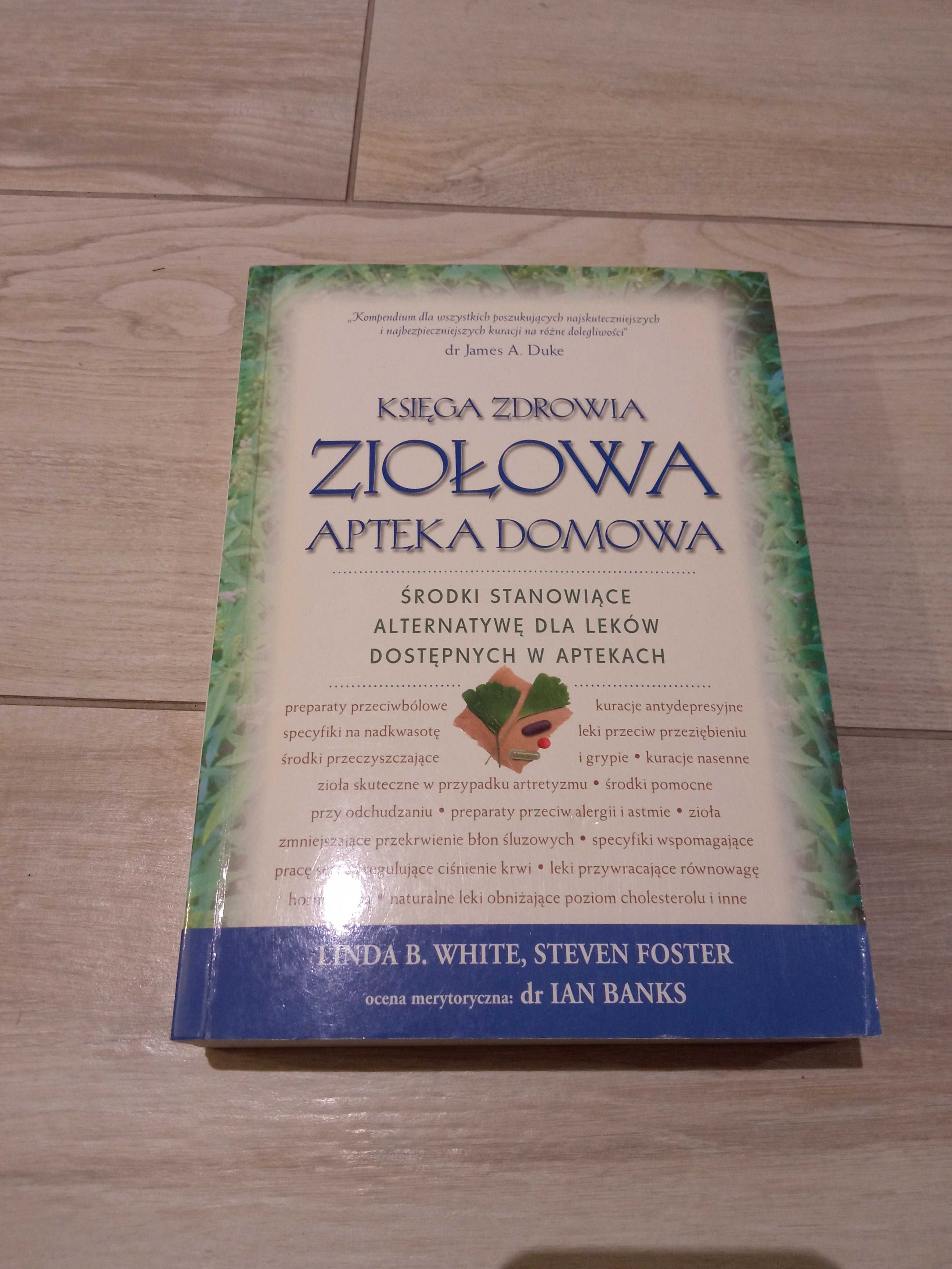 Księga Zdrowia Ziołowa Apteka Domowa James Duke