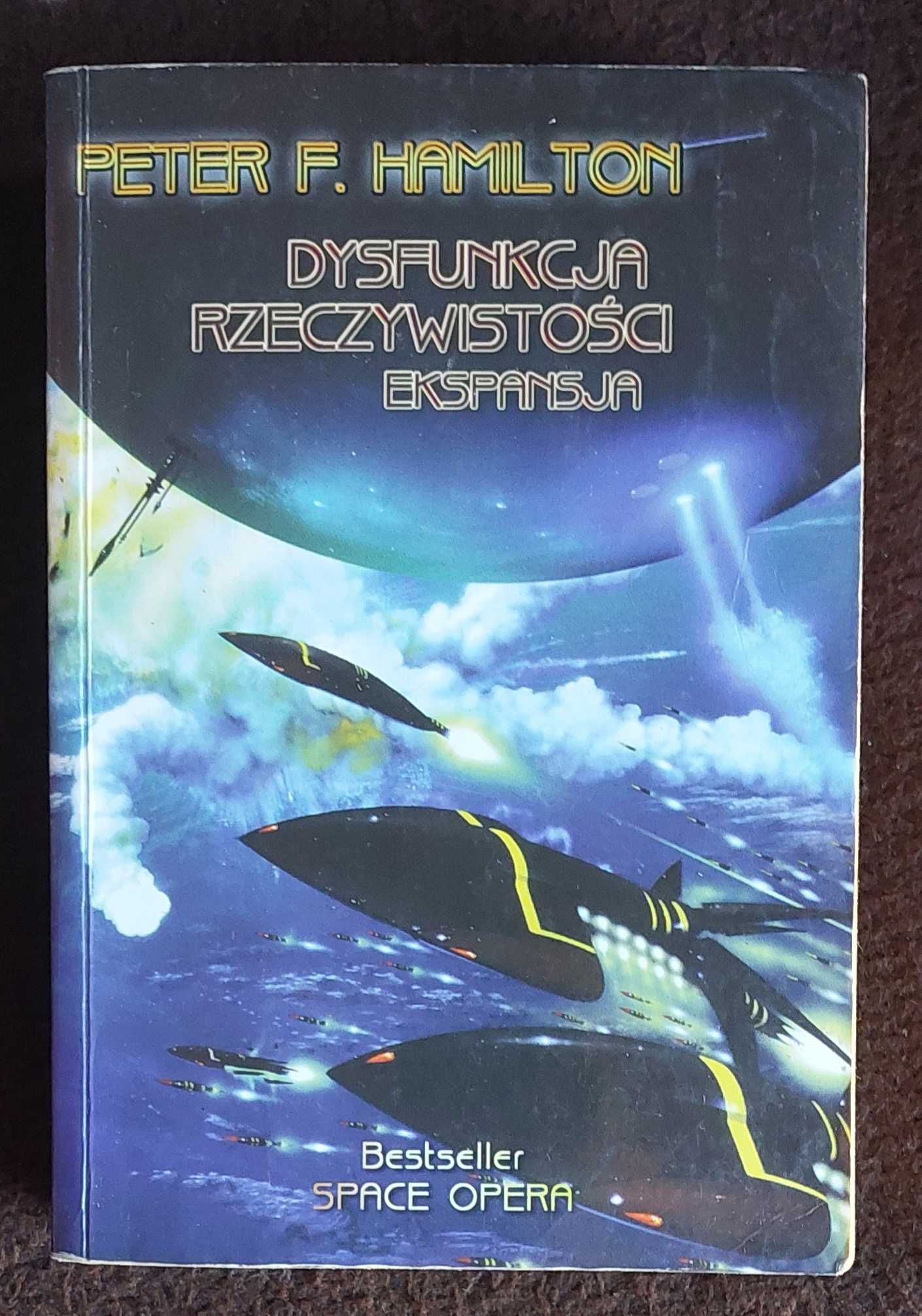 Książka ,, Dysfunkcja rzeczywistości" - Peter F. Hamilton